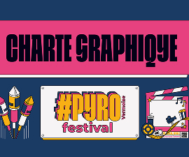 Preview de la charte du Pyro'Festival