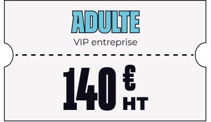 Billet Adulte VIP